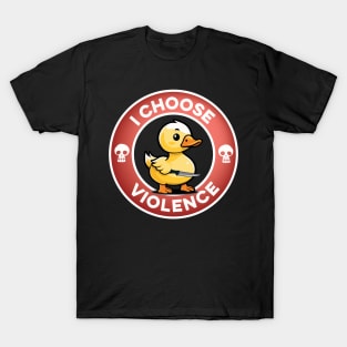 I Choose Violence T-Shirt